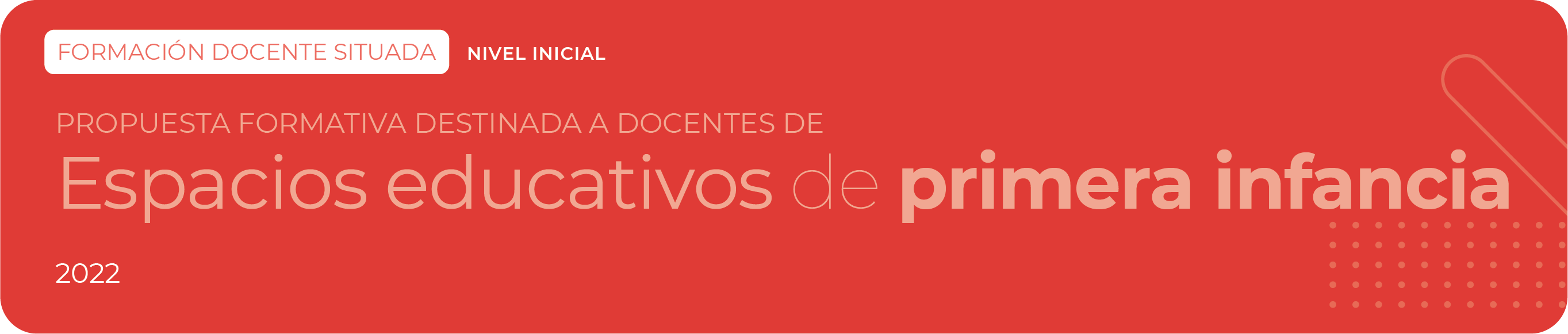 Propuesta Formativa destinada a docentes de espacios educativos de primera infancia 