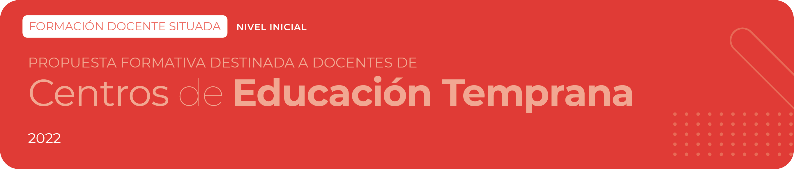 Propuesta Formativa destinada a docentes de Centros de Educación Temprana